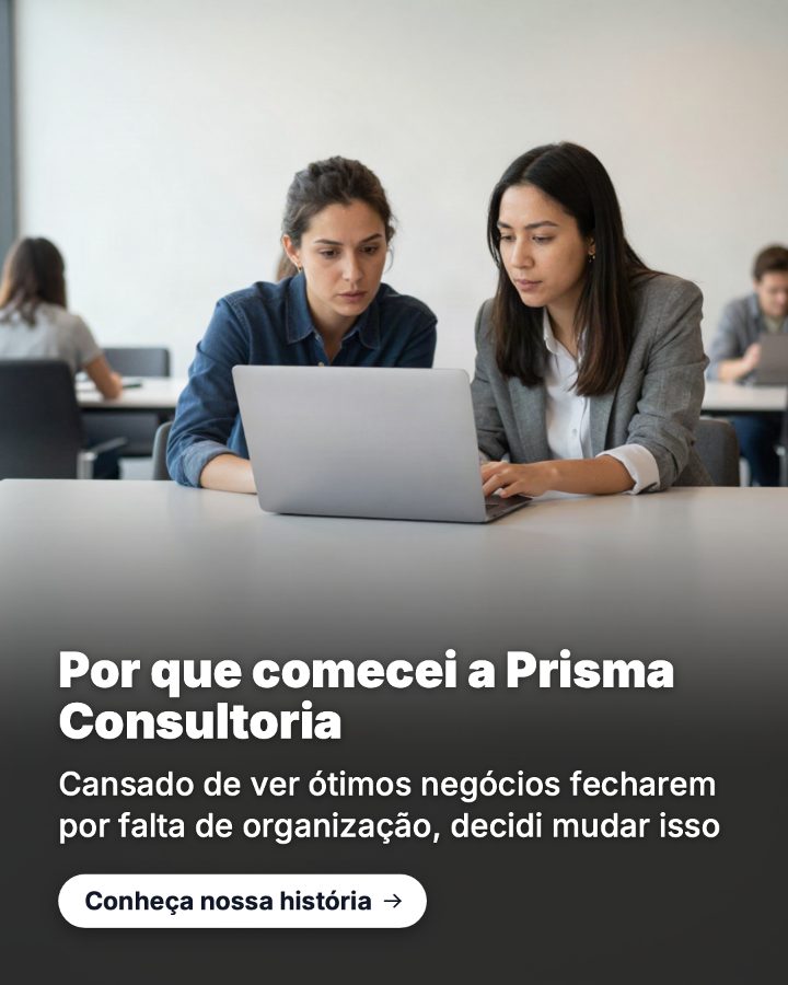 Post de Instagram gerado por IA para Prisma Consultoria: Por que comecei a Prisma Consultoria