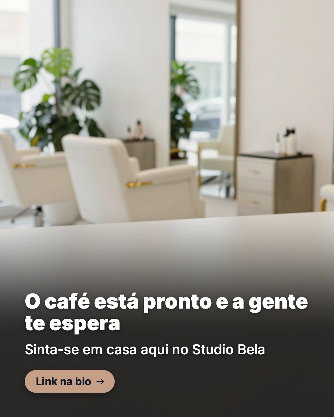 Post de Instagram gerado por IA para Studio Bela: O café está pronto e a gente te espera